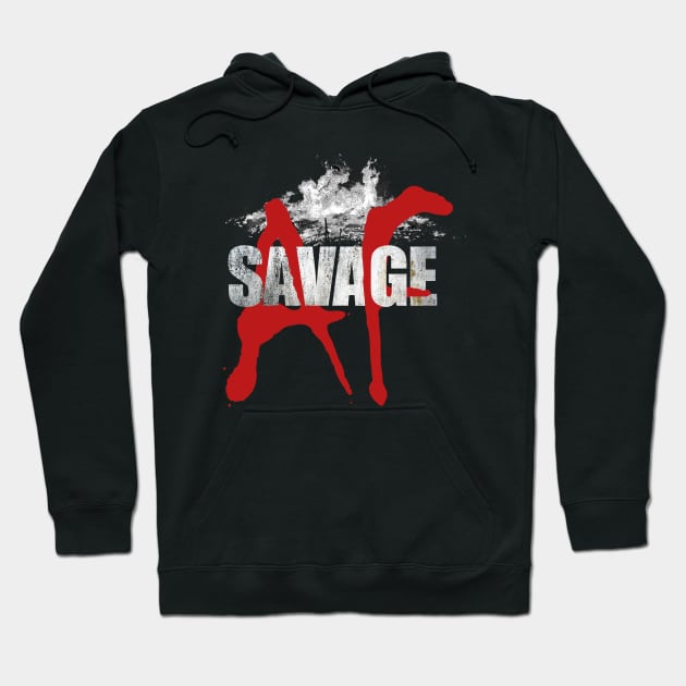 Savage AF Hoodie by Studio IV Designs 